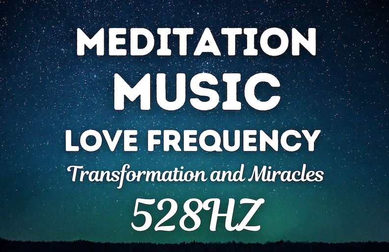 528Hz Meditation Sounds, Love Frequency, Transformation and Miracles, Raise, Sound Therapy, Relaxing, Stress Relief, Meditation Music, Sleep