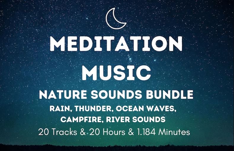 Meditation Music, Nature Sounds Bundle, Rain, Thunder, Ocean Waves, Campfire, River Sounds, Sound Therapy, Relaxing, Stress Relief, Sleep